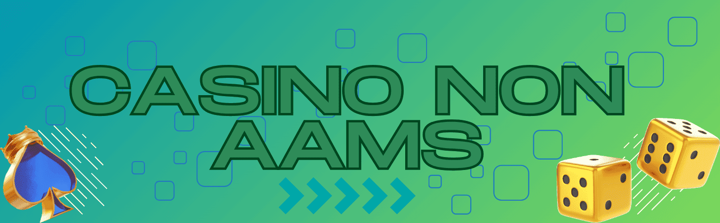 Guida ai Casinò Non AAMS Legali in Italia