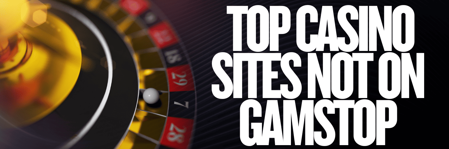 Discover Casino Sites Not on Gamstop Your Ultimate Guide 854469065