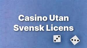 Minsta insättning casino utan svensk licens – En komplett guide