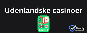 Bedste Udenlandske Online Casino Din Guide til Spiloplevelser 764005441