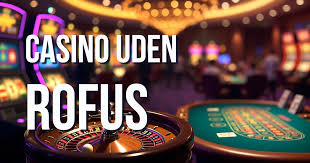 Casino Udenom Rufus Oplev Spillets Verden