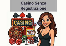 I Vantaggi dei Casinò Senza Registrazione 981953800